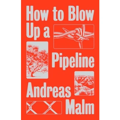 Image of How to Blow Up A Pipeline