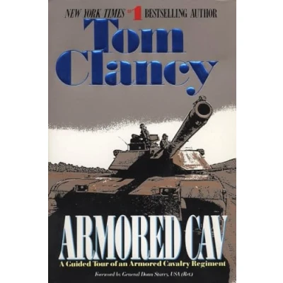 Image of Armored Cav: A Guided Tour of an Cavalry Regiment: 2 (Tom Clancy&#039;s Military Referenc)