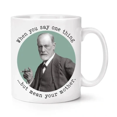 Image of Freud When You Say One Thing But Mean Your Mother 10oz Mug Cup Sigmund Funny Joke Rude Birthday Parody