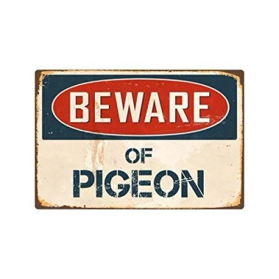 Image of Metal tin Sign 8x12 inches Beware of Pigeon Vintage Aluminum Retro