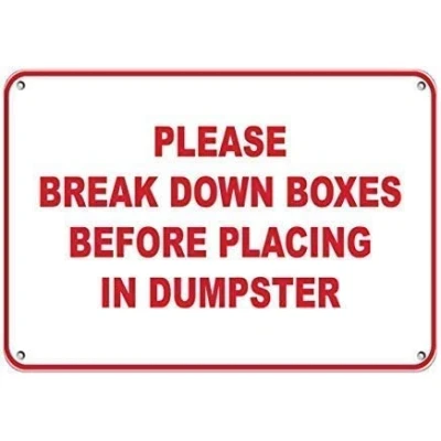 Image of Please Break Down Boxes Before Placing In Dumpster Vintage Metal Sign 8x12 inches