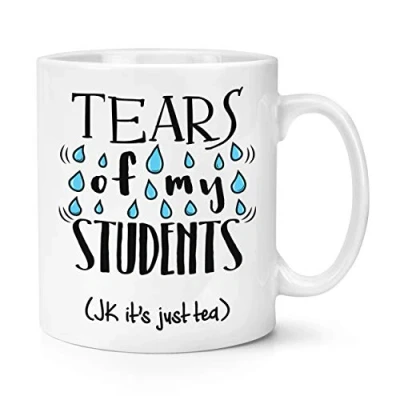 Image of Tears of My Students Tea 10oz Mug Cup