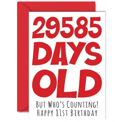 Image of 81st Birthday Card for Men Women Him Her 29585 Days Old Funny Adult Eighty One First Happy Grandma Nan Grandad Gran Mum Dad, A5 Humour Joke Greeting Cards