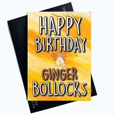 Image of Funny Cards Happy Birthday Ginger Bollocks Ginge Rude Cheeky Joke Card PC1115
