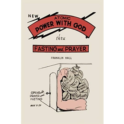 Image of Atomic Power with God, Thru Fasting and Prayer