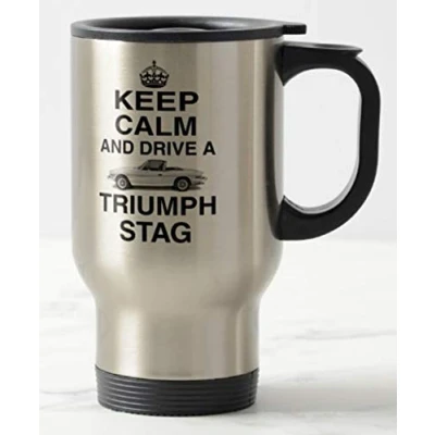 Image of Novelty TRAVEL MUG ≈ KEEP CALM AND DRIVE A TRIUMPH STAG gift for classic drophead or coupe car owner restorer carry on style commuter mugs REF M50T