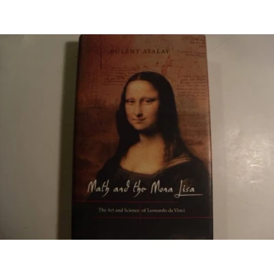Image of Math and The Mona Lisa: Art Science of Leonardo Da Vinci