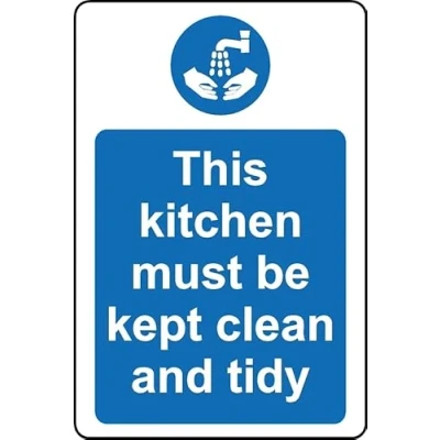 Image of This Kitchen Must be Kept Clean and Tidy Safety Sign Self Adhesive Sticker (300mm x 200mm)