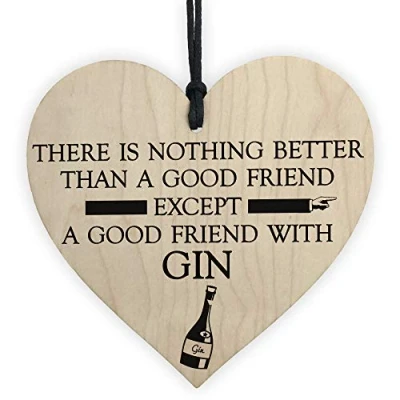 Image of RED OCEAN Good Friend With Gin Novelty Wooden Hanging Heart Plaque Alcohol Joke Sign