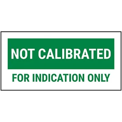 Image of V Safety Not Calibrated For Indicated Only Green Sticker 51x25mm (Roll of 250)