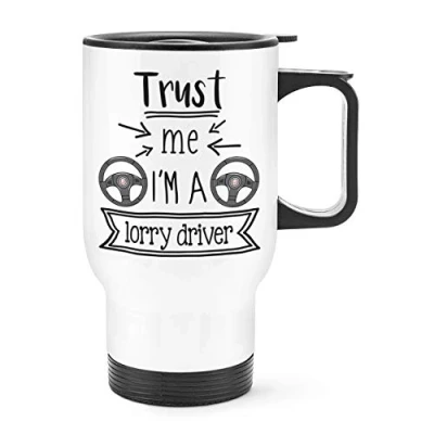 Image of Trust Me I&#039;m A Lorry Driver Travel Mug Cup with Handle