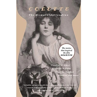 Image of The Complete Claudine: Claudine at School/Claudine in Paris/Claudine Married/Claudine and Annie