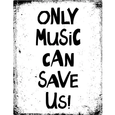 Image of Lewistons Of London Only Music Can Save Us Quote Lyrics Vintage Retro Man Cave Bar Pub Shed Novelty Gift Tin Wall Décor Metal Sign