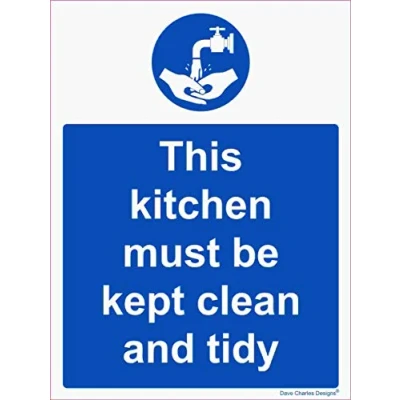 Image of Hygiene Catering This kitchen must be kept clean and tidy Self Adhesive Vinyl Sticker A5 150mm x 200mm The clearest Health safety signs