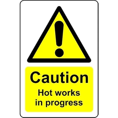 Image of Caution hot Works in Progress Safety Sign Self Adhesive Sticker (300mm x 200mm)