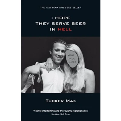 Image of I Hope They Serve Beer in Hell