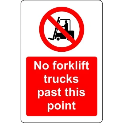 Image of No fork lift trucks past this point Safety sign 1.2mm Rigid plastic 200mm x 150mm