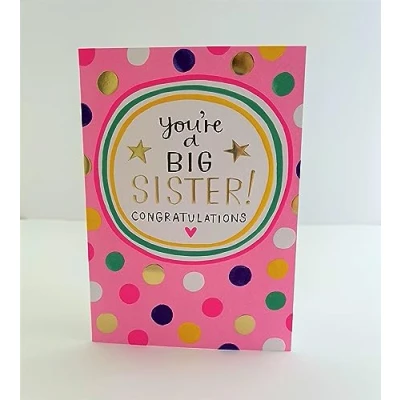 Image of Rachel Ellen You&#039;re A Big Sister Congratulations Card