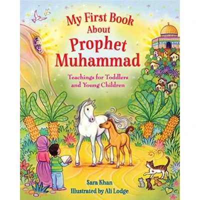 Image of My First Book About Prophet Muhammad: Teachings for Toddlers and Young Children