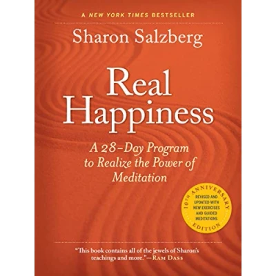 Image of Real Happiness, 10th Anniversary Edition: A 28 Day Program to Realize the Power of Meditation