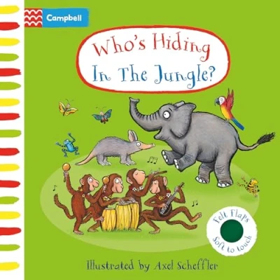 Image of Who&#039;s Hiding In The Jungle?: A Felt Flaps Book (Campbell Axel Scheffler, 18)