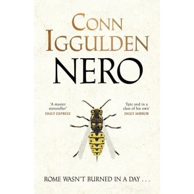 Image of Nero: the gripping Sunday Times bestseller set in ancient Rome from author of Emperor series (Nero, 1)