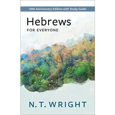 Image of Hebrews for Everyone: 20th Anniversary Edition with Study Guide (New Testament Everyone)