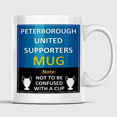 Image of Peterborough United Football Supporters Rival Team Joke Funny New and Easy Office Tea Coffee Mug Gift