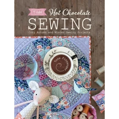Image of Tilda Hot Chocolate Sewing: Cozy Autumn and Winter Sewing Projects