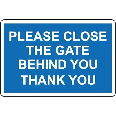 Image of Please Close The gate Behind You Safety Sign 3mm Aluminium (300mm x 200mm)