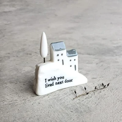 Image of East of India Porcelain House I Wish You Lived Next Door Gift Keepsake