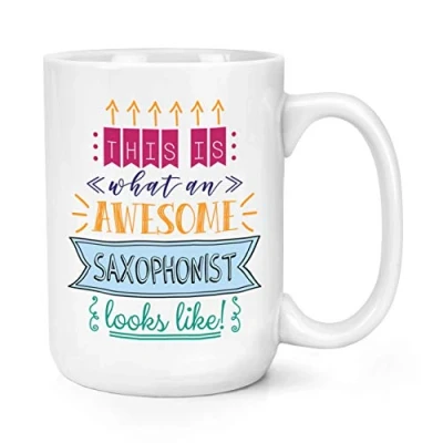 Image of This is What an Awesome Saxophonist Looks Like 15oz Large Mug Cup