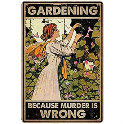Image of Tin Sign Decor Retro Vintage Metal Gardening Because Murder is Wrong Reproduction Wall for Cafe Bar Pub Home 12 X 8 Inches