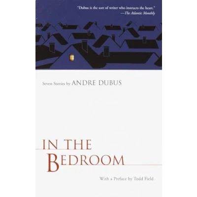 Image of In the Bedroom: Seven Stories by Andre Dubus (Vintage Contemporaries)
