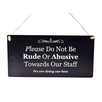 Image of Please Do Not Be Rude Or Abusive To Our Staff sign ideal for pubs, bars, restaurants (Black)