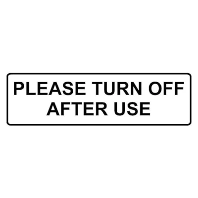 Image of Please turn off after use information sign Self adhesive sticker (150mm x 50mm)