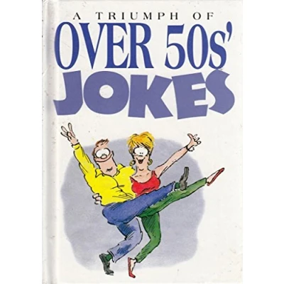 Image of A Triumph of Over 50&#039;s Jokes (Joke Books S.)