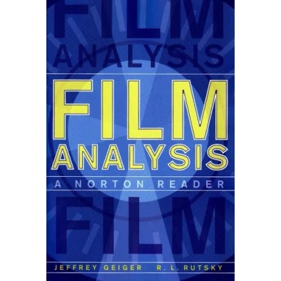 Image of Film Analysis A Norton Reader