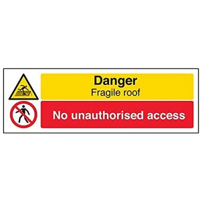 Image of V Safety Danger, Fragile Roof/No Unauthorised Access Sign 300mm x 100mm 2mm Rigid Plastic