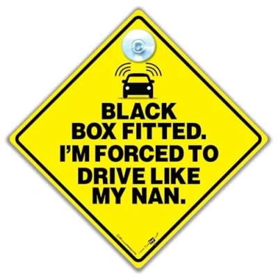 Image of Black Box Fitted I&#039;m Forced to Drive Like My Nan Car Sign, Sticker Sign 14 x cm