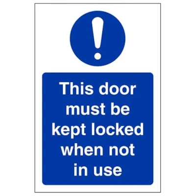 Image of V Safety This Door To Be Kept Locked When Not In Use Sign Portrait 150mm x 200mm Self Adhesive Vinyl