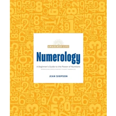 Image of Numerology: A Beginner&#039;s Guide to the Power of Numbers (Awakened Life)