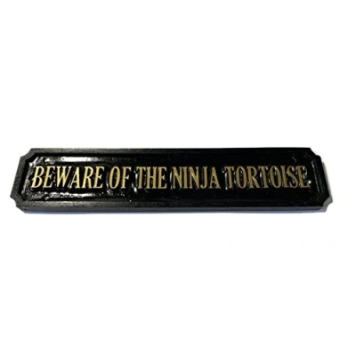 Image of Beware Of The Ninja Tortoise Wall Sign Garden Plaque