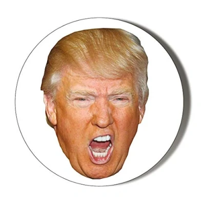 Image of Gift Insanity DONALD TRUMP FACE SHOUTING Large 58mm Novelty Badge