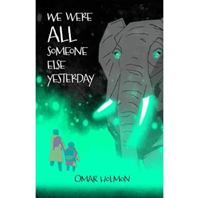 Image of We Were All Someone Else Yesterday