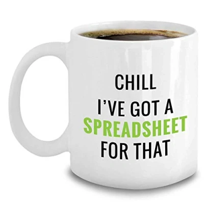 Image of NA Badass Accountant Chill I&#039;ve Got A Spreadsheet for That Coffee Mug Gift Friend Lover Colleague Parent in Mother&#039;s Day Father&#039;s Birthday Christmas Thanksgiving Wedding Anniversary