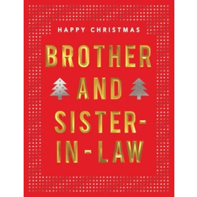 Image of Piccadilly Greetings Christmas Card Brother &amp; Sister in Law Text Gold 8 x 6 inches