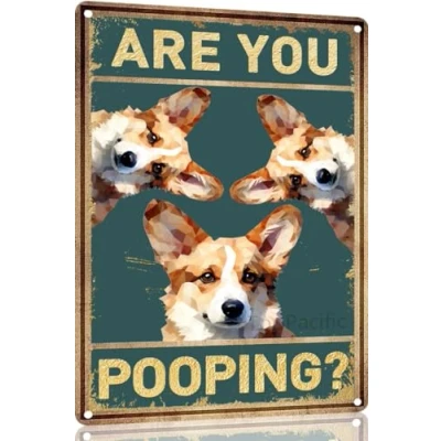 Image of Corgi Dog Vintage Metal Aluminum Sign Are You Pooping Bathroom Funny Art Poster Decoration Toilet Cave Bar Home Wall 6x8 Inch
