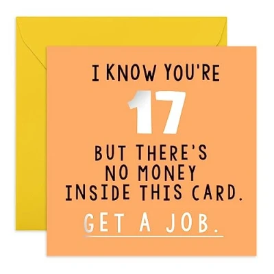 Image of Central 23 Funny 17th Birthday Card for Him &#039;I Know You&#039;re 17&#039; Cheeky Her Son Brother Sister Comes with Fun Stickers