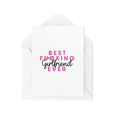 Image of Greetings Cards for Partner Best F*cking Girlfriend Ever Unique Card Valentines Day Anniversary CBH1744